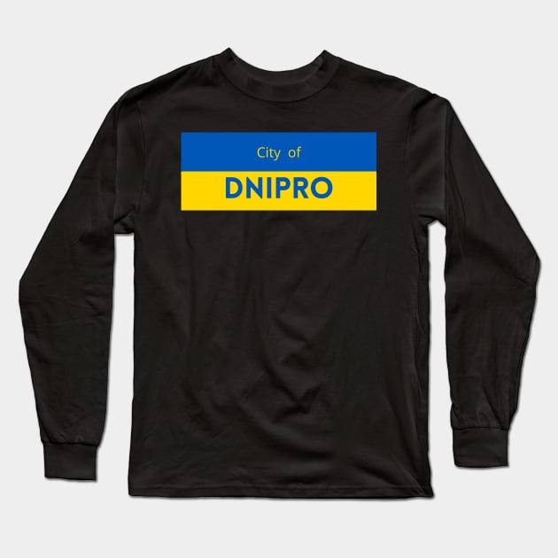 City of Dnipro in Ukraine Flag Long Sleeve T-Shirt by aybe7elf